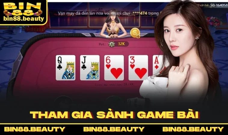 Tham gia sảnh Game Bài